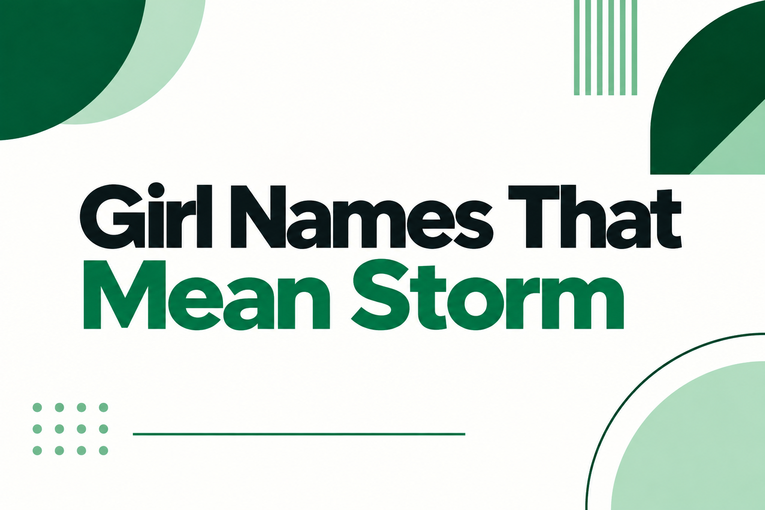 Girl Names That Mean Storm